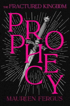 Prophecy by M.L. Fergus