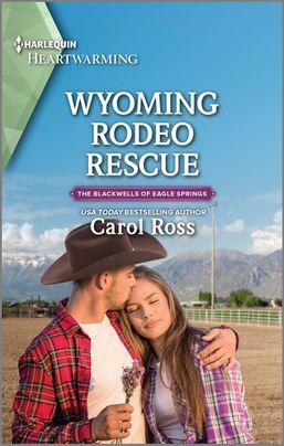 Wyoming Rodeo Rescue: A Clean Romance by Carol Ross