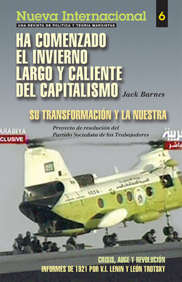 Ha Comenzado El Invierno Largo Y Caliente del Capitalismo by Jack Barnes