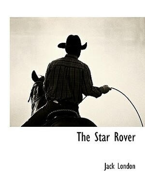 The Star Rover by Jack London