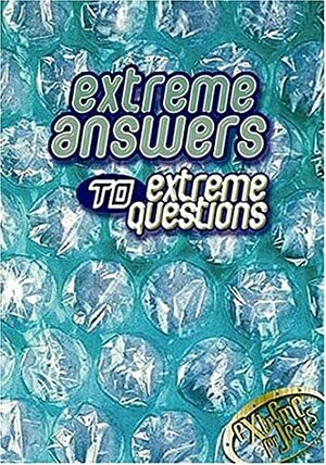 Extreme Answers to Extreme Questions: God's Answers to Life's Challenges by Ashley Taylor, Christopher D. Hudson, Paige Drygas