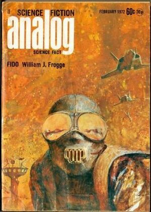 Analog Science Fiction and Fact, February 1972 by Joseph Green, William J. Frogge, Ben Bova, Robert F. Young, Henry Sauter, Jerry Pournelle