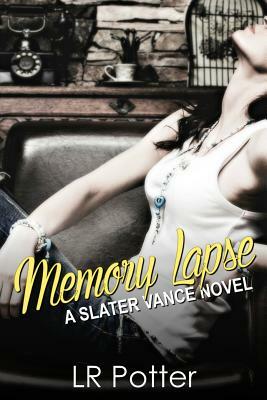 Memory Lapse: A Slater Vance Novel by Lr Potter