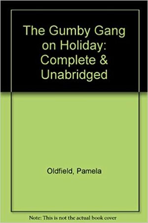 The Gumby Gang on Holiday by Pamela Oldfield, Jean Waggoner