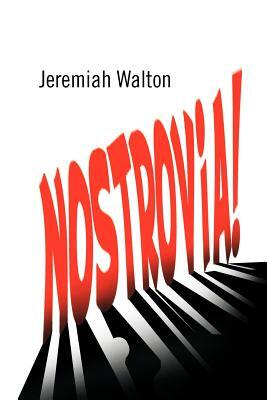 Nostrovia! by Jeremiah Walton