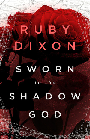 Sworn to the Shadow God by Ruby Dixon