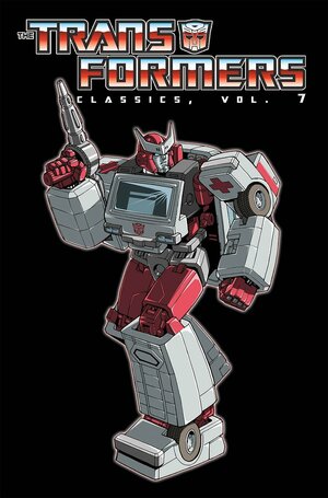 Transformers Classics, Volume 7 by Frank Springer, Andrew Wildman, Bob Budiansky, Simon Furman, Ralph Macchio, Don Perlin