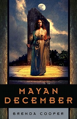 Mayan December by Brenda Cooper