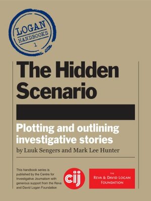 The Hidden Scenario: Plotting and Outlining Investigative Stories by Luuk Sengers