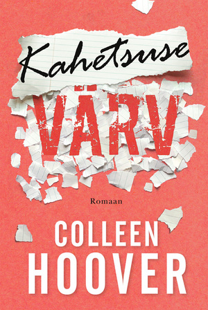 Kahetsuse värv by Colleen Hoover