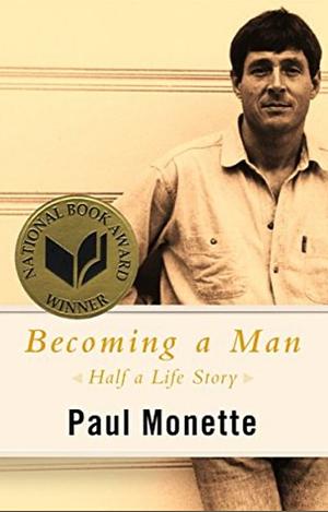 Becoming a Man by Paul Monette, Paul Monette