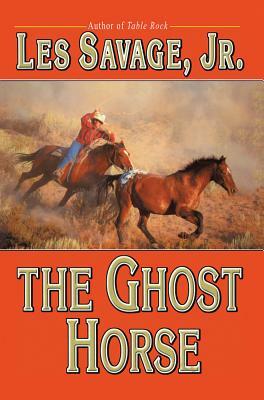 The Ghost Horse by Les Savage