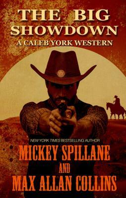 The Big Showdown by Mickey Spillane, Max Allan Collins