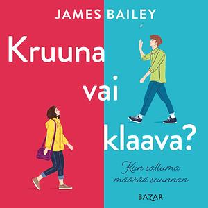 Kruuna vai klaava? by James Bailey