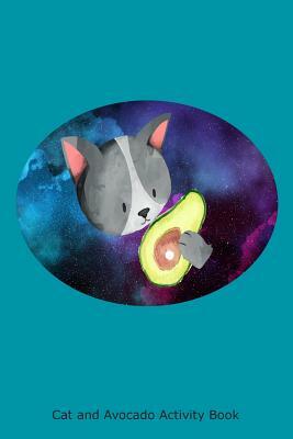 Cat and Avocado Activity Book: Outer Space Galaxy Cat Avocado Kids Workbook by Creative Juices Publishing