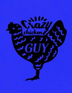 Crazy Chicken by Dee Deck