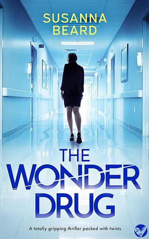 The Wonder Drug by Susanna Beard