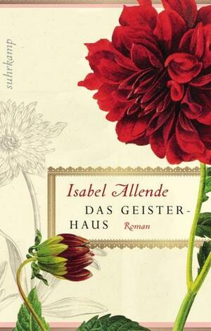 Das Geisterhaus by Isabel Allende