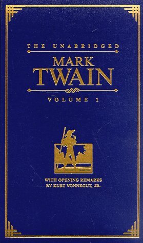 The Unabridged Mark Twain, Vol. 1 by Lawrence Teacher, Mark Twain