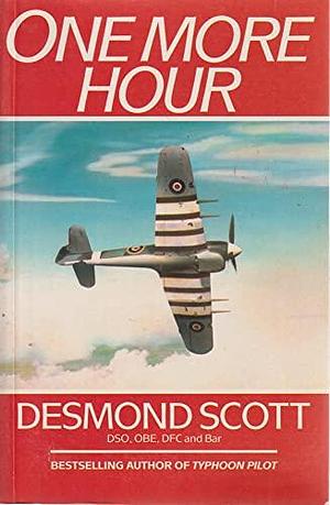 One More Hour by Desmond Scott