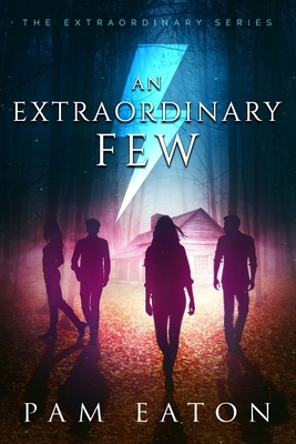 An Extraordinary Few by Pam Eaton