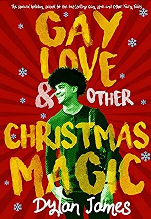 Gay Love and Other Christmas Magic by Dylan James