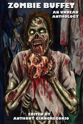 Zombie Buffet: An Undead Anthology by Kelly M. Hudson, Suzanne Robb