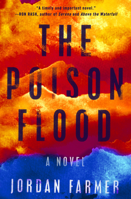 The Poison Flood by Jordan Farmer