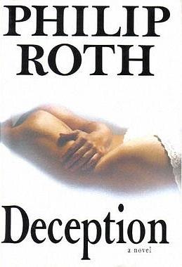 Deception: A Novel by Philip Roth