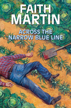 Across the Narrow Blue Line by Faith Martin