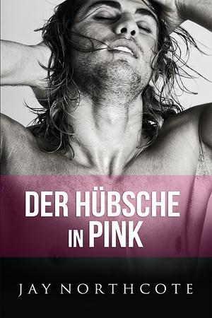 Der Hübsche in Pink by Jay Northcote