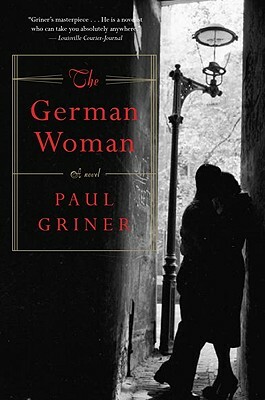 The German Woman by Paul Griner