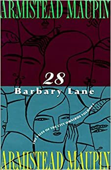 28 Barbary Lane: The Tales of the City Omnibus by Armistead Maupin