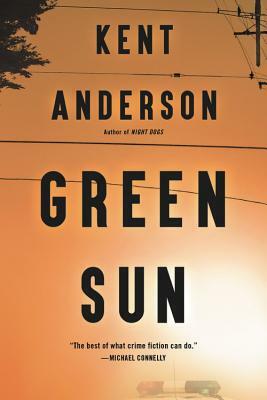 Green Sun by Kent Anderson