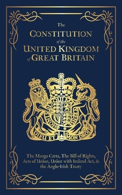 The Constitution of the United Kingdom of Great Britain by Founding Fathers