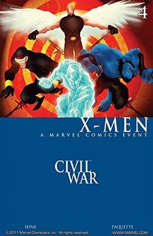 Civil War: X-Men #4 by Serge LaPointe, David Hine, Yanick Paquete, Yanick Paquette