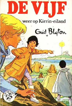 De Vijf weer op Kirrin-eiland by Enid Blyton