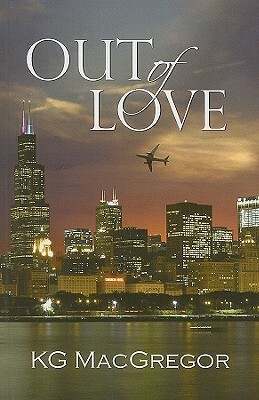 Out of Love by K.G. MacGregor
