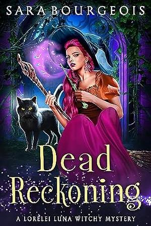 Dead Reckoning  by Sara Bourgeois