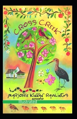 Cross Creek Illustrated by Marjorie Kinnan Rawlings