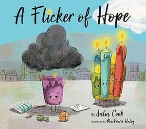 A Flicker of Hope by Julia Cook, MacKenzie Haley