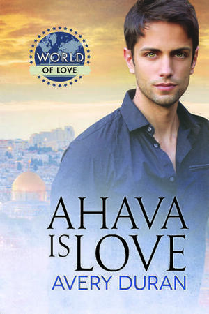 Ahava Is Love by Avery Duran