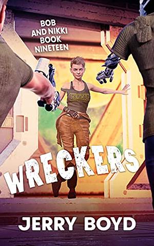 Wreckers by Jerry Boyd