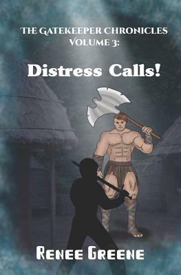 Distress Calls! by Renee Greene