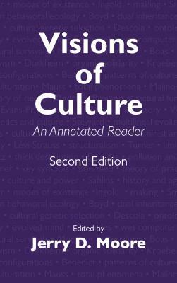 Visions of Culture: An Annotated Reader by 