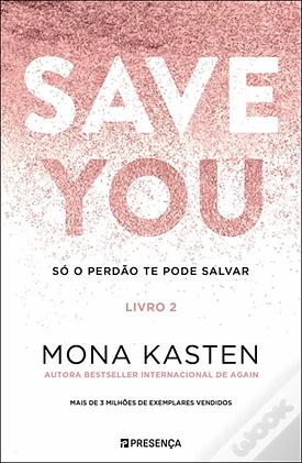 Save you - Só o Perdão Te Pode Salvar by Mona Kasten