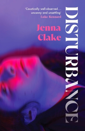 Disturbance by Jenna Clake