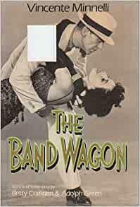 The Band Wagon by Vincente Minnelli