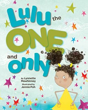 Lulu the One and Only by Jennie Poh, Lynnette Mawhinney