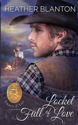 Locket Full of Love: Lockets & Lace Book 5 by Sweet Americana, Heather Blanton, Lockets And Lace